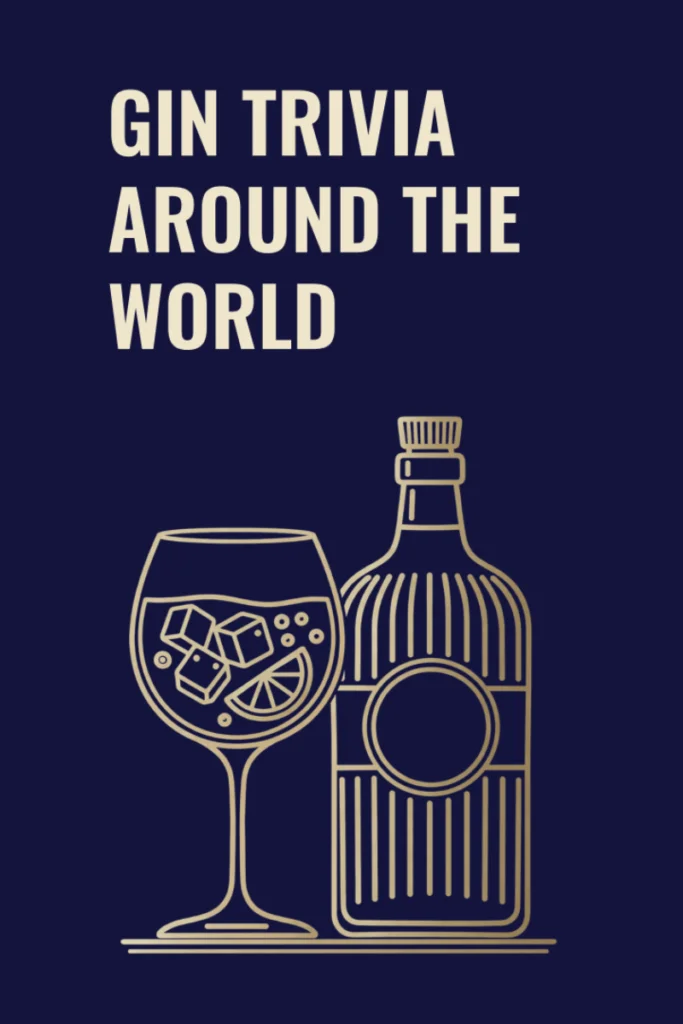 Gin Trivia Around the World